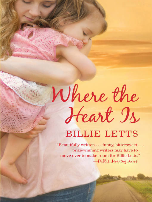 Title details for Where the Heart Is by Billie Letts - Wait list